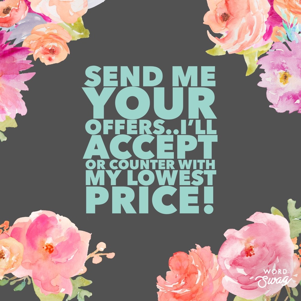 You don’t know until you offer!!